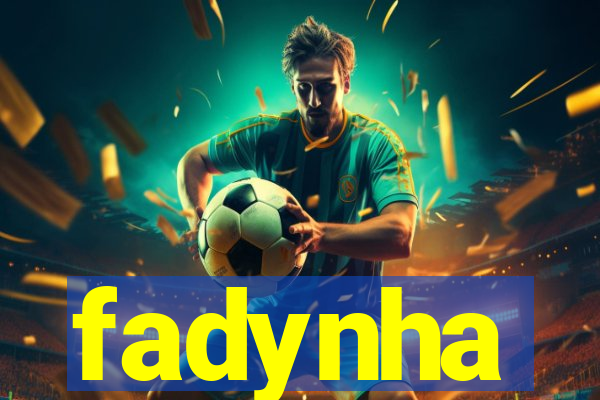 fadynha