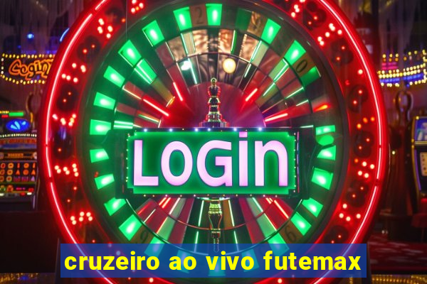 cruzeiro ao vivo futemax