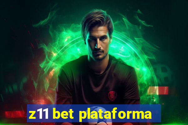 z11 bet plataforma