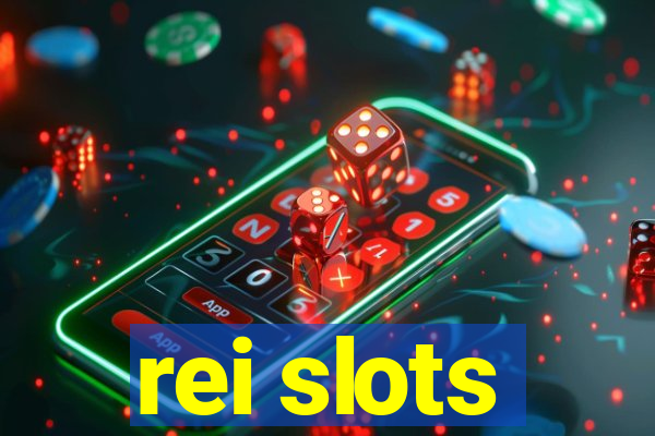 rei slots