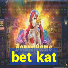 bet kat