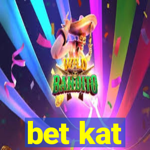 bet kat