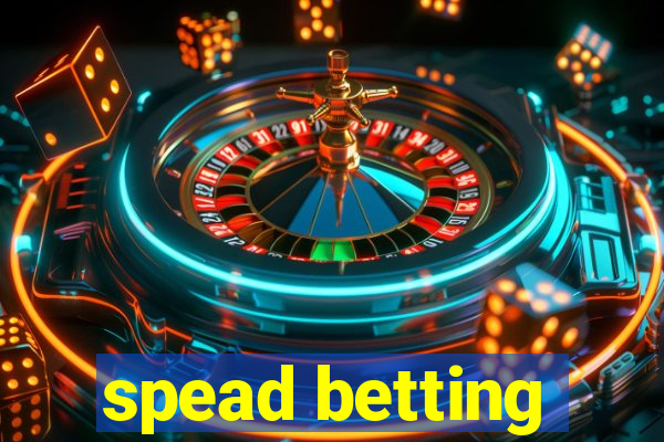 spead betting