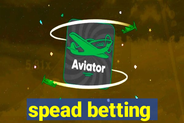 spead betting