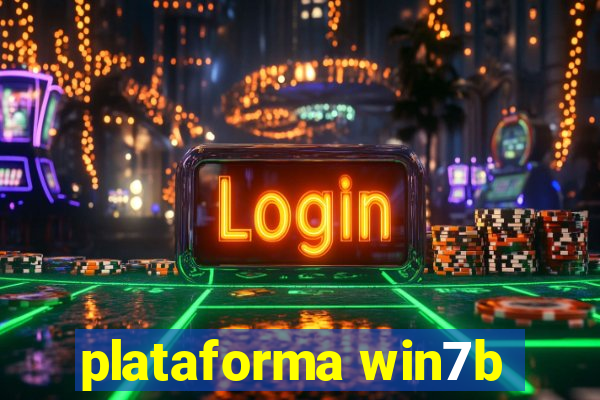 plataforma win7b