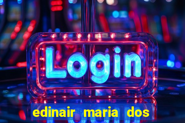 edinair maria dos santos moraes