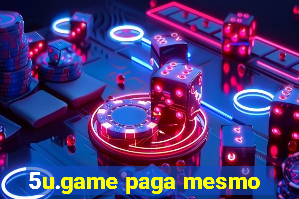 5u.game paga mesmo