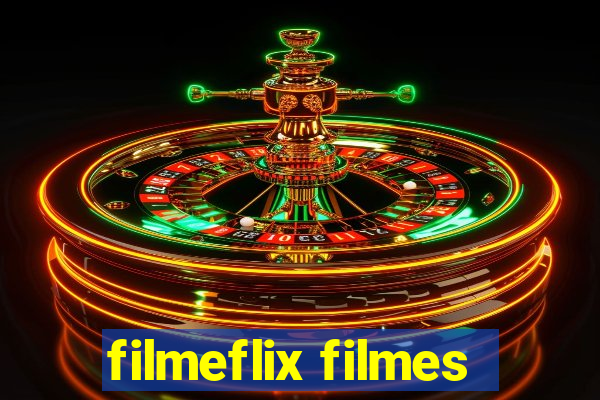 filmeflix filmes