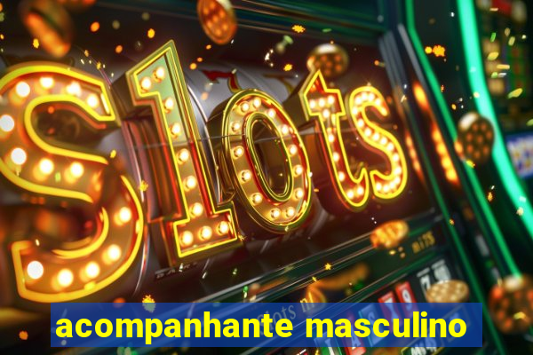 acompanhante masculino