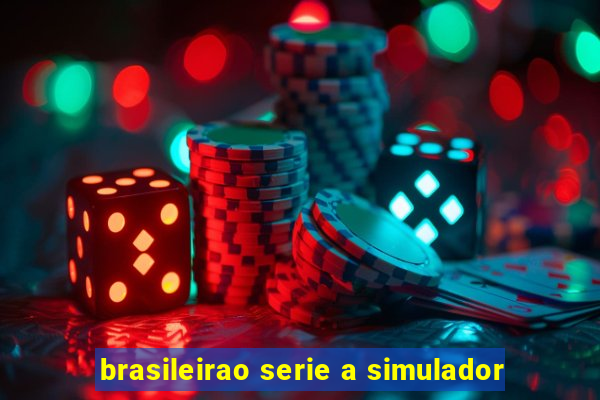 brasileirao serie a simulador