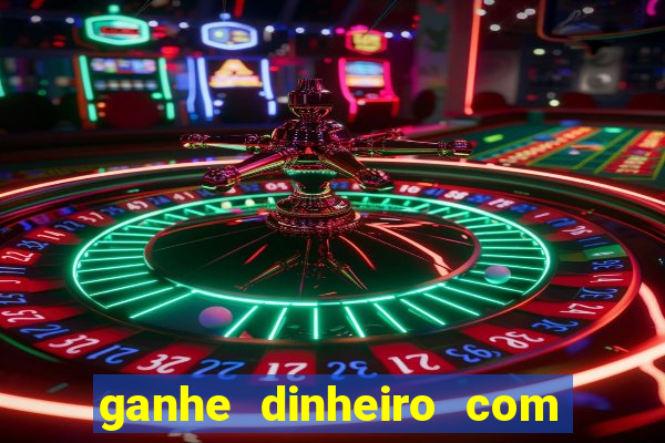 ganhe dinheiro com jogos online