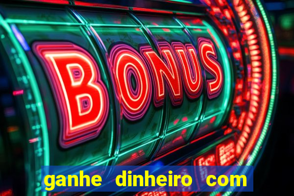 ganhe dinheiro com jogos online