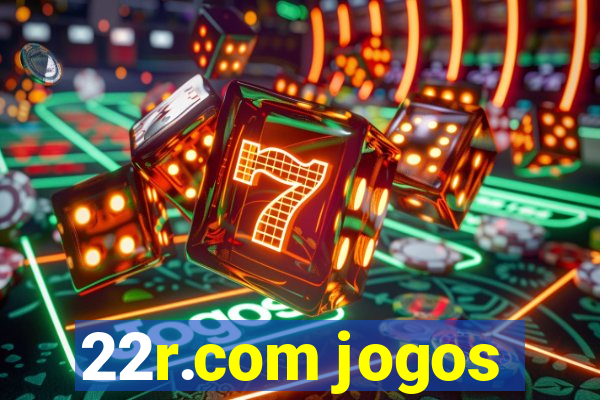 22r.com jogos