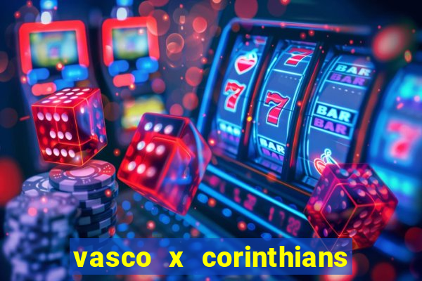 vasco x corinthians primeiro turno