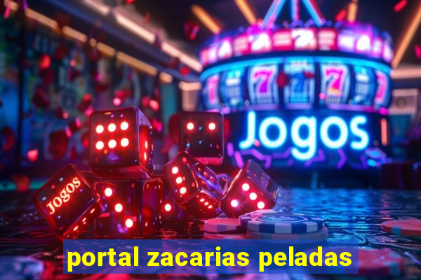 portal zacarias peladas