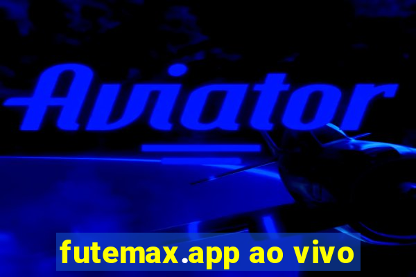 futemax.app ao vivo