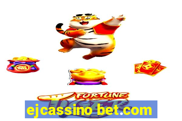 ejcassino bet.com