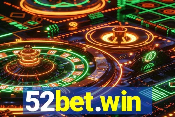 52bet.win