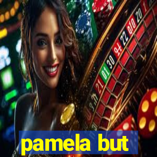 pamela but