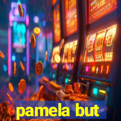 pamela but