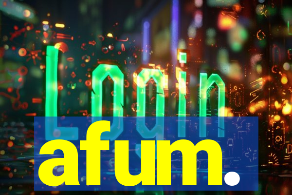 afum.