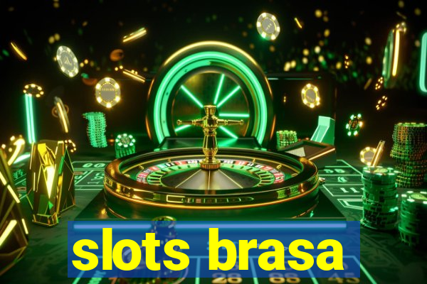 slots brasa