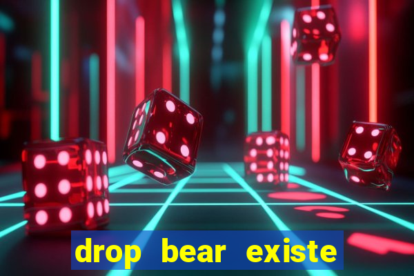 drop bear existe no brasil