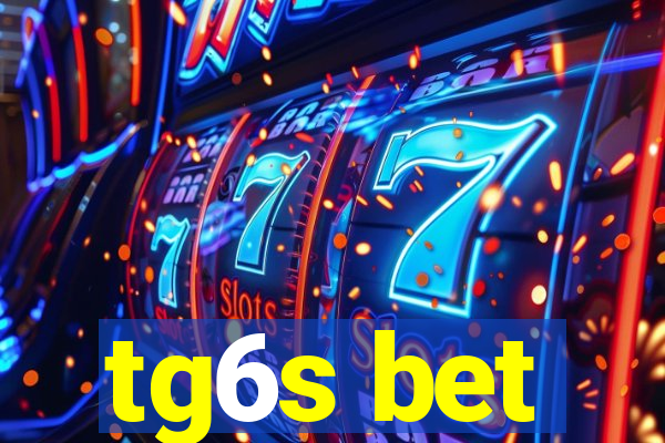 tg6s bet