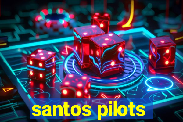 santos pilots