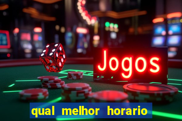 qual melhor horario para jogar na betano