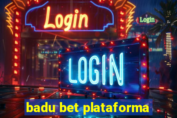 badu bet plataforma