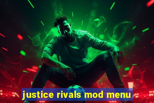 justice rivals mod menu