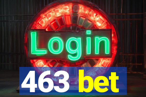 463 bet