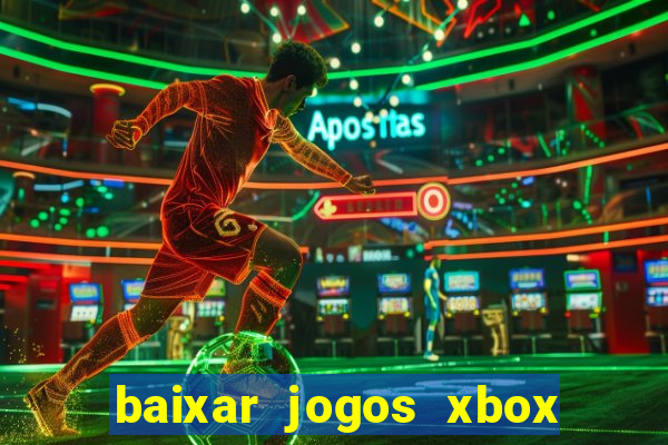 baixar jogos xbox 360 iso usando utorrent