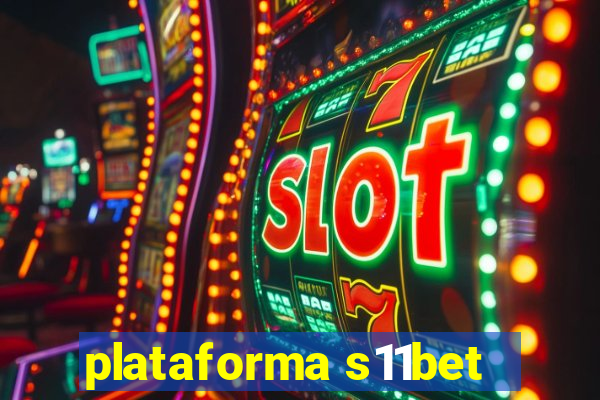 plataforma s11bet