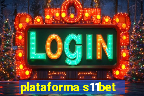 plataforma s11bet