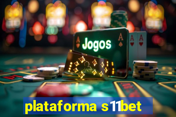 plataforma s11bet