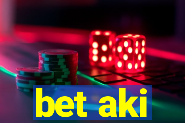 bet aki