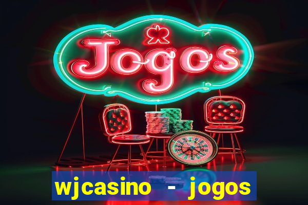 wjcasino - jogos slots premium