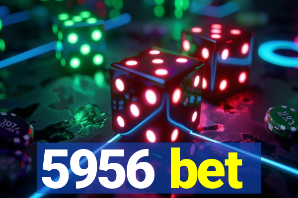 5956 bet