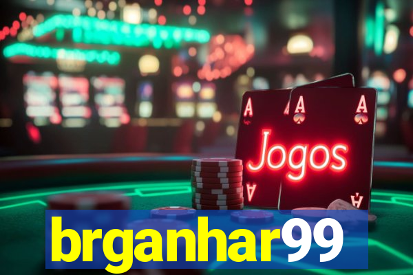 brganhar99