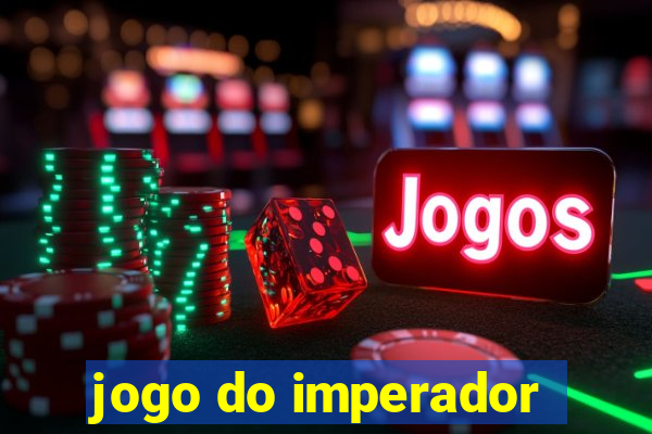 jogo do imperador