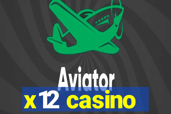 x12 casino