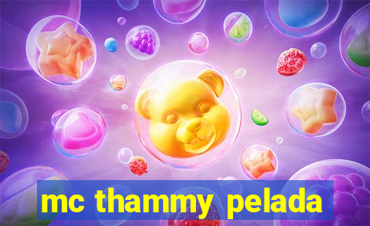 mc thammy pelada