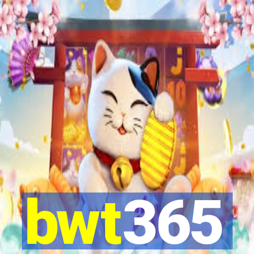 bwt365