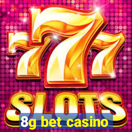 8g bet casino