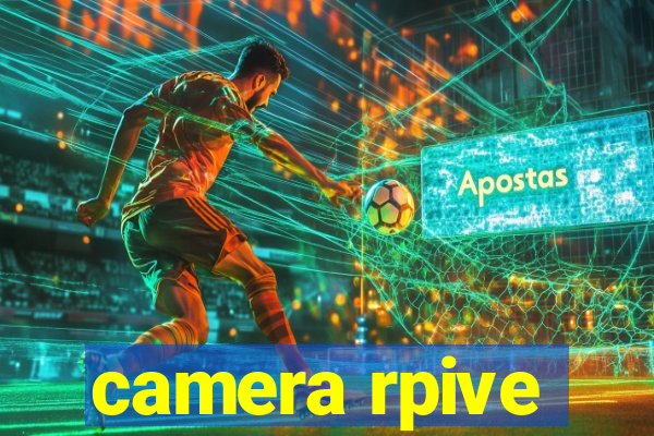 camera rpive