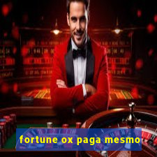 fortune ox paga mesmo