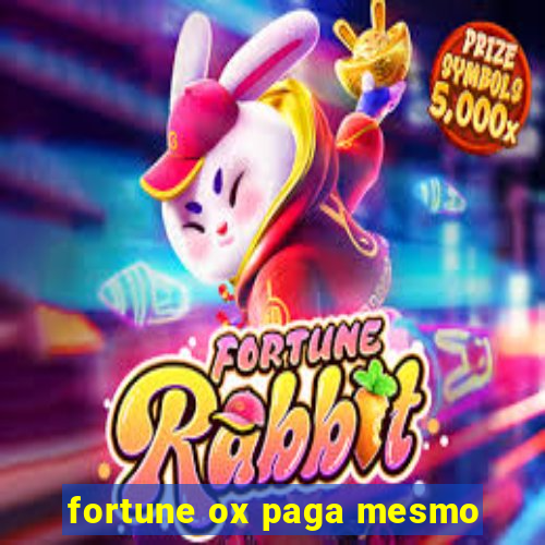 fortune ox paga mesmo