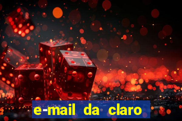 e-mail da claro para enviar comprovante de pagamento